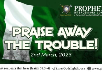 Praise Away The Trouble!