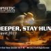 Go Deeper, Stay Hungry