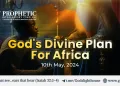 God’s Divine Plan for Africa