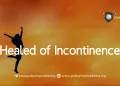 Healed of Incontinence