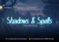 Shadows and Spells