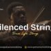 Silenced Strings