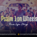 Psalm 1 on Wheels