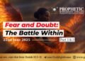 #247 | Fear and Doubt: The Battle Within [Pt. 1-2]