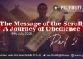 #249 | The Message of the Scroll: A Journey of Obedience [Pt. 2]