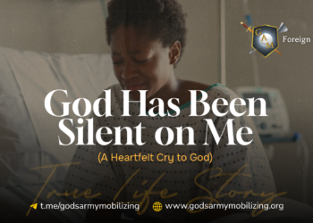 God Has Been Silent on Me (A Heartfelt Cry to God)