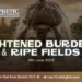 #272 | Lightened Burdens and Ripe Fields